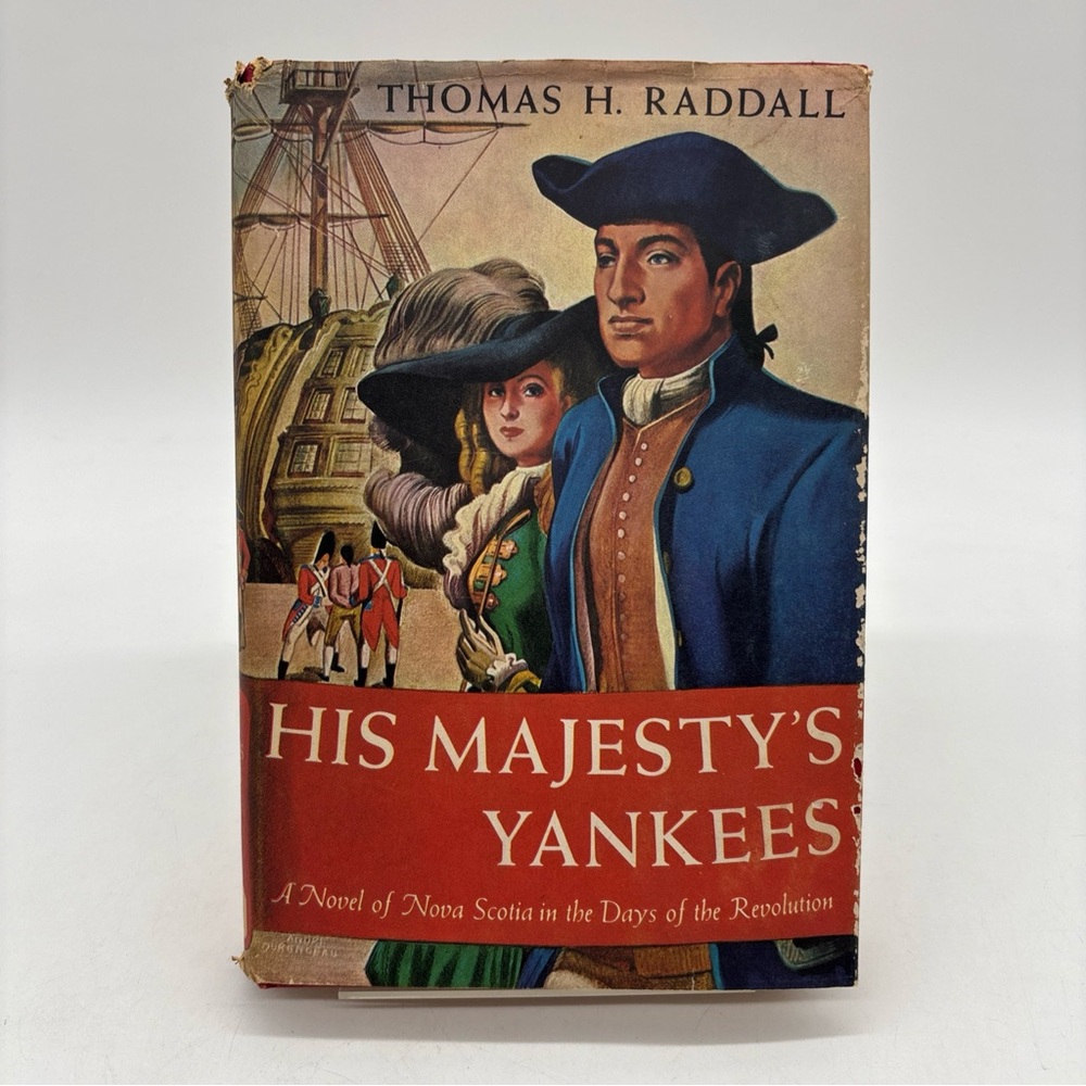 His Majesty's Yankees Hardcover Book by Thomas H. Raddall